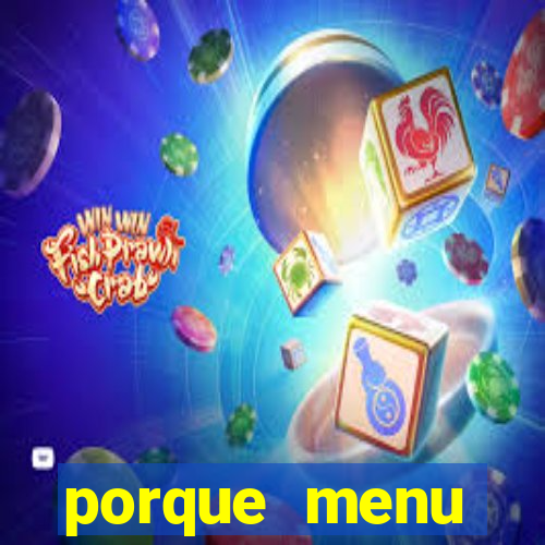 porque menu selvagem acabou